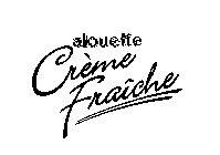 ALOUETTE CREME FRAICHE