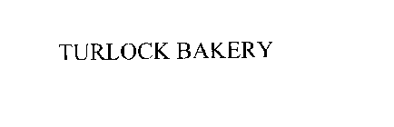 TURLOCK BAKERY