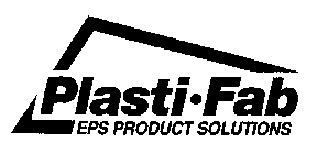 PLASTI·FAB EPS PRODUCT SOLUTIONS