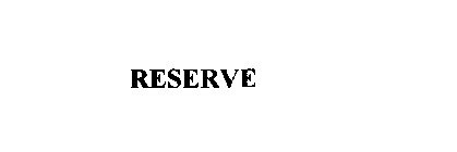 RESERVE