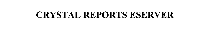 CRYSTAL REPORTS ESERVER