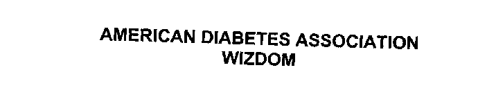 AMERICAN DIABETES ASSOCIATION WIZDOM