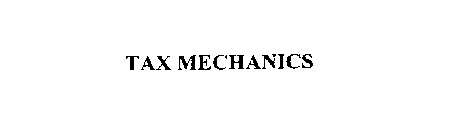 TAX MECHANICS