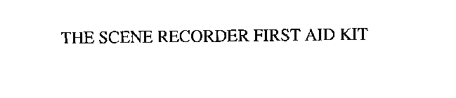 THE SCENE RECORDER FIRST AID KIT