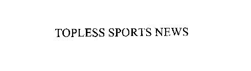 TOPLESS SPORTS NEWS