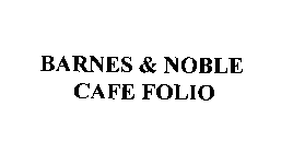 BARNES & NOBLE CAFE FOLIO