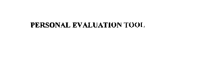 PERSONAL EVALUATION TOOL