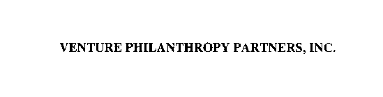 VENTURE PHILANTHROPY PARTNERS, INC.