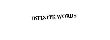 INFINITE WORDS