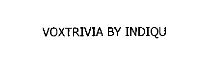 VOXTRIVIA BY INDIQU