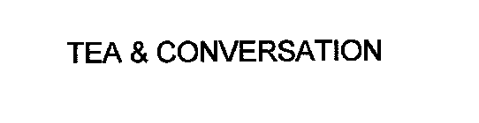 TEA & CONVERSATION