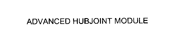 ADVANCED HUBJOINT MODULE