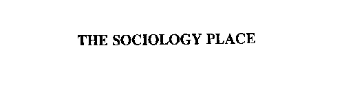 THE SOCIOLOGY PLACE