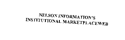 NELSON INFORMATION'S INSTITUTIONAL MARKETPLACEWEB