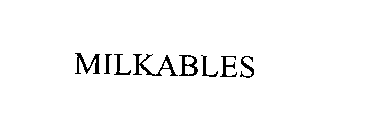 MILKABLES