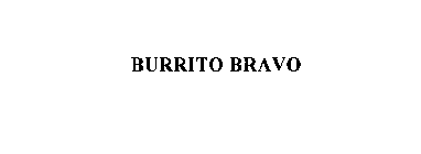 BURRITO BRAVO