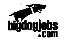 BIGDOGJOBS.COM