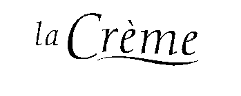 LA CREME