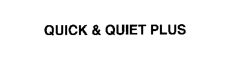 QUICK & QUIET PLUS