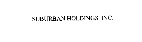 SUBURBAN HOLDINGS, INC.