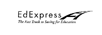 EDEXPRESS THE FAST TRACK TO SAVING FOR EDUCATION