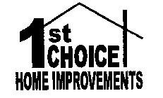 1ST CHOICE HOME IMPROVEMENTS