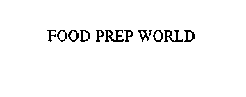 FOOD PREP WORLD