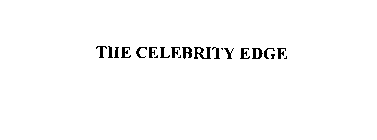 THE CELEBRITY EDGE