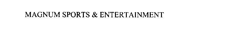 MAGNUM SPORTS & ENTERTAINMENT
