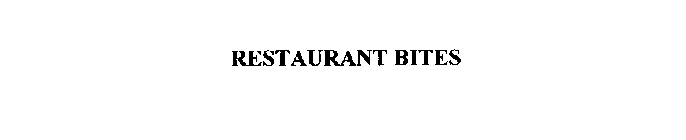 RESTAURANT BITES