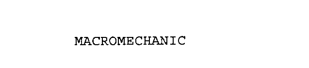 MACROMECHANIC