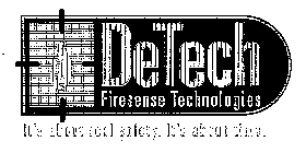 DETECH FIRESENSE TECHNOLOGIES IT'S ABOUT REAL SAFETY. IT'S ABOUT TIME.