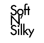 SOFT N' SILKY