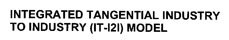 INTEGRATED TANGENTIAL INDUSTRY TO INDUSTRY (IT-I2I) MODEL