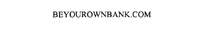BEYOUROWNBANK.COM