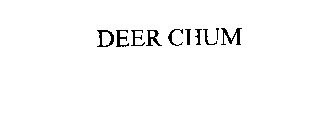 DEER CHUM