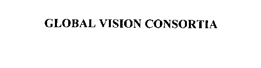GLOBAL VISION CONSORTIA