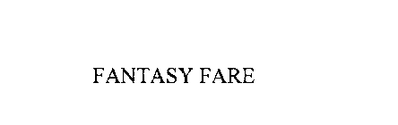 FANTASY FARE