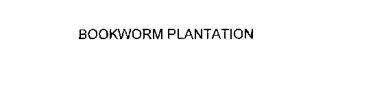 BOOKWORM PLANTATION