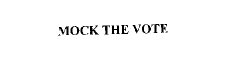 MOCK THE VOTE