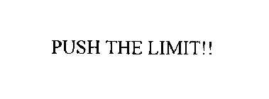 PUSH THE LIMIT!!