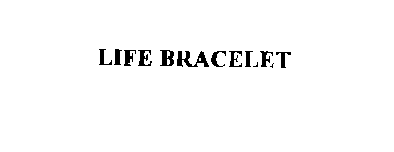 LIFE BRACELET