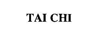 TAI CHI