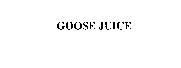 GOOSE JUICE