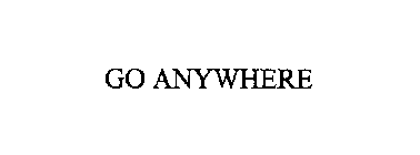 GO ANYWHERE