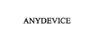 ANYDEVICE