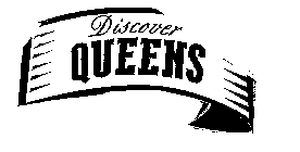 DISCOVER QUEENS