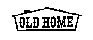 OLD HOME