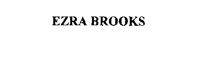 EZRA BROOKS