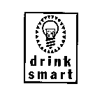 DRINK SMART